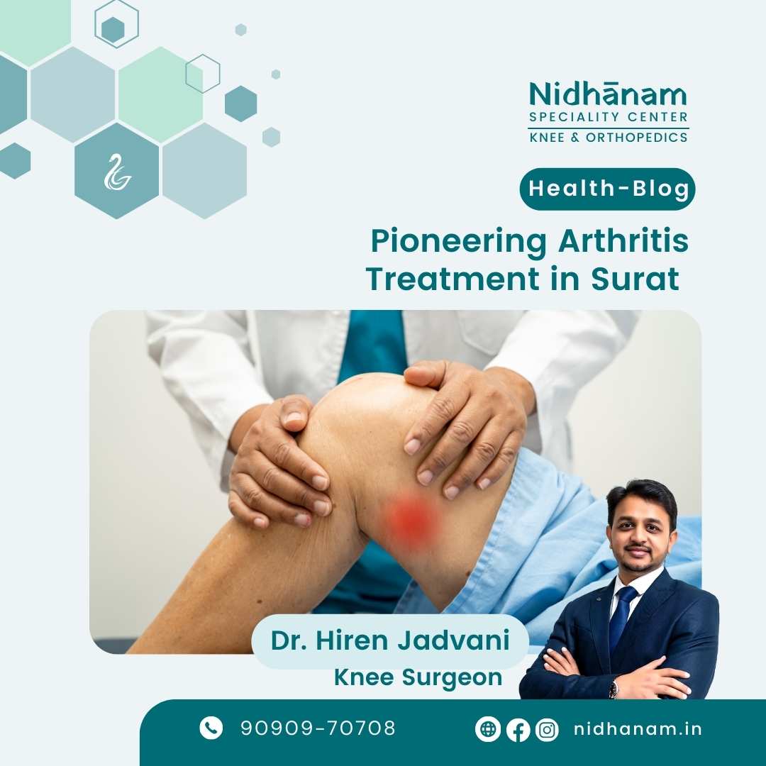 Pioneering Arthritis Treatment in Surat